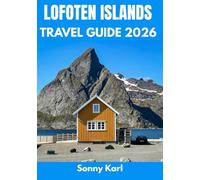 LOFOTEN ISLANDS TRAVEL GUIDE 2026