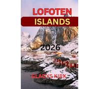 LOFOTEN ISLANDS TRAVEL GUIDE 2026: A Complete Journey Beyond the Arctic Circle