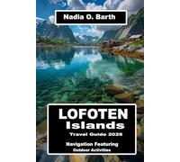 Lofoten Islands Travel Guide 2026: Navigation Featuring Outdoor Activities