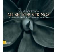 Lofstrom/ Rachlevsky/ Russian String Orchestra - Music For Strings