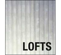 Loft oggi. Ediz. multilingue