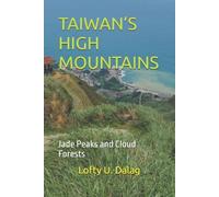 Lofty U Dalag Taiwan's High Mountains (Tascabile)