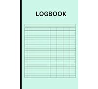 Log Book: Large Multipurpose with 7 Columns to Track Daily Activity, Time, Inventory and Equipment, Income and Expenses, Mileage, Orders, Donations, Debit and Credit, or Visitors (Jade Green)