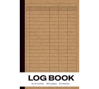 Log Book: The All-in-One Mobile Solution: Versatile 5-Column Record Book for Projects & Analytics (6x9", 123 pgs)