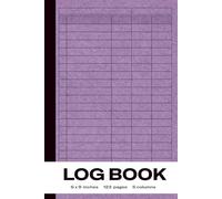 Log Book: The Compact Analyst's Choice: Professional 5-Column Format for Accurate Data Collection (6x9", 123 pgs)