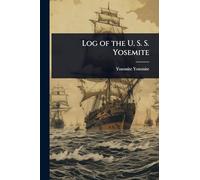 Log of the U. S. S. Yosemite