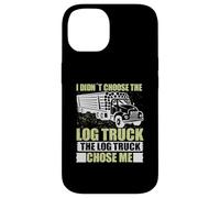 Log Truck Chose Me Log Truck Driver Accessories Driving Custodia per iPhone 14