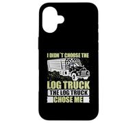 Log Truck Chose Me Log Truck Driver Accessories Driving Custodia per iPhone 16 Plus