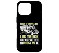 Log Truck Chose Me Log Truck Driver Accessories Driving Custodia per iPhone 16 Pro