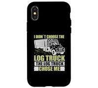 Log Truck Chose Me Log Truck Driver Accessories Driving Custodia per iPhone X/XS