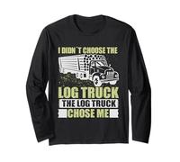 Log Truck Chose Me Log Truck Driver Accessories Driving Maglia a Manica