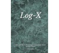 Log-X: The Logbook for the strategic management of your personal finance Full version