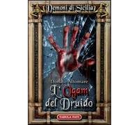 L'Ogam del druido. Dèmoni di Sicilia. Vol. 1