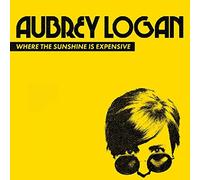 Aubrey Logan Where the Sunshine Is Expensive (CD) Album