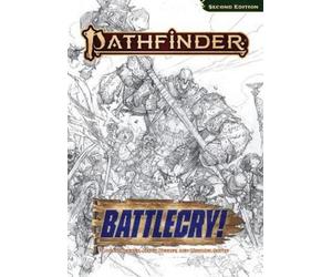 Logan Bonner Jason Keeley Michael Sayre Pathfinder Battlecry (Copertina rigida)