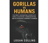 Logan Collins Gorillas vs Humans (Tascabile)