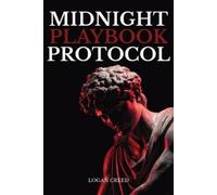 Logan Creed Midnight Playbook Protocol (Tascabile)