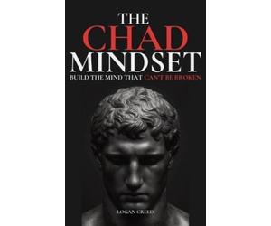 Logan Creed The Chad Mindset (Tascabile)