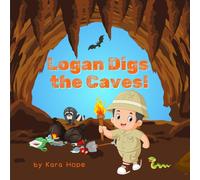 Logan Digs the Caves!