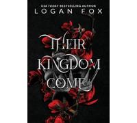 Logan Fox Their Kingdom Come (Tascabile)