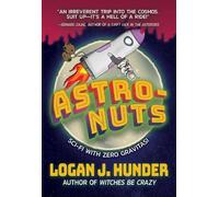 Logan J. Hunder Astro-Nuts (Tascabile)