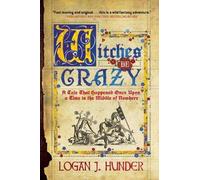 Logan J. Hunder Witches Be Crazy (Tascabile)