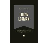 Logan Lerman: Choosing substance over stardom, balancing film, love, and life without losing himself to fame.