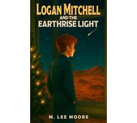 Logan Mitchell and the Earthrise Light