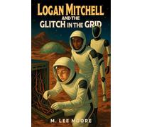 Logan Mitchell and the Glitch in the Grid