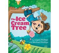 Logan Phillips Michael Phillips The Ice Cream Tree (Tascabile)