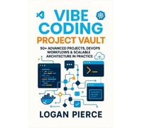 Logan Pierce Coding Project Vault (Tascabile) Vibe Coding