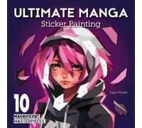 Logan Powell Ultimate Manga Sticker Painting (Tascabile)