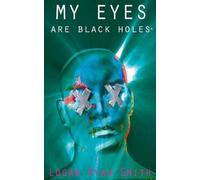 Logan Ryan Smith My Eyes Are Black Holes (Tascabile)