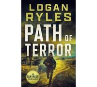 Logan Ryles Path of Terror (Tascabile) Ian Hale