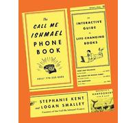Logan Smalley Stephanie Kent The Call Me Ishmael Phone Book (Tascabile)