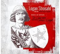 Logan Strosahl Book Ii Of Arthur: Sir Gawain And The Green Knight (CD)