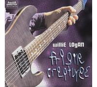 LOGAN, WILLIE - FRAGILE CREATURES