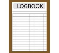 Logbook: Multi Purpose : Simple Record & Tracking Book for Home, Office, Small Business or Personal Use: Coffee