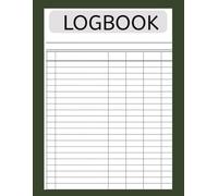 Logbook: Multipurpose: Simple Record & Tracking Book for Home, Office, Small Business or Personal Use: Green Cover