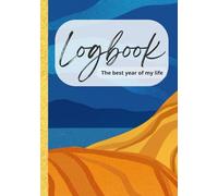 Logbook: The best year of my life