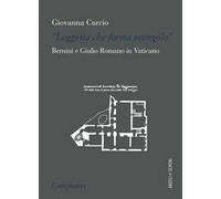 «Loggetta che forma seangolo». Bernini e Giulio Romano in Vaticano
