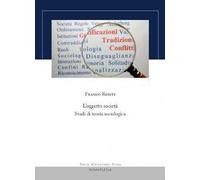 L'oggetto società. Studi di teoria sociologica
