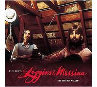 Loggins & Messina - Best: Loggins & Messina - Sittin` in Again