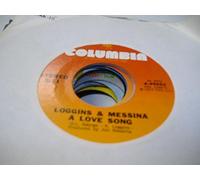 LOGGINS & MESSINA - LOGGINS & MESSINA 45 RPM A LOVE SONG / MY MUSIC