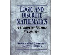 Logic and Discrete Mathematics: A Computer Science Perspective