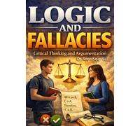 Logic and Fallacies: Critical Thinking and Argumentation
