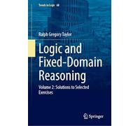 Logic and Fixed-domain Reasoning: Solutions to Selected Exercises (2)