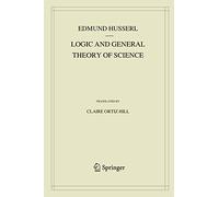 Logic and General Theory of Science: Lectures 1917/18 With Supplementary Texts from the First Version of 1910/11: 15