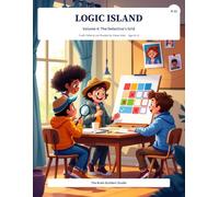 Logic Island: Volume 4, The Detective's Grid: 45 All-New Logic Grid Puzzles for Clever Kids Ages 8-12 (Brain Builders)