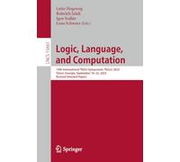 Logic, Language, and Computation: 14th International Tbilisi Symposium, TbiLLC 2023, Telavi, Georgia, September 18-22, 2023, Revised Selected Papers